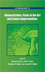 Biopesticides: State of the Art and Future Opportunities