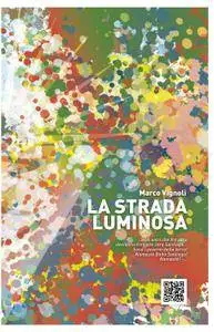 La strada luminosa