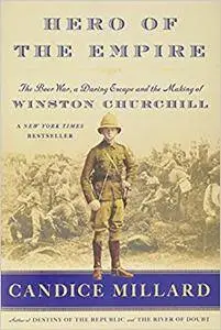 Hero of the Empire: The Boer War, a Daring Escape, and the Making of Winston Churchill (Repost)