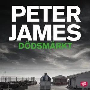 «Dödsmärkt» by Peter James