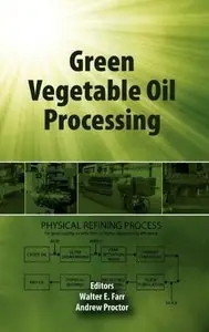 Green Vegetable Oil Processing (Repost)
