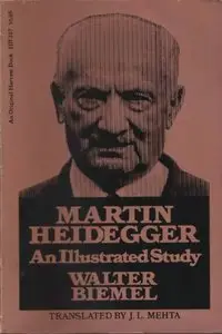 Martin Heidegger: An Illustrated Study