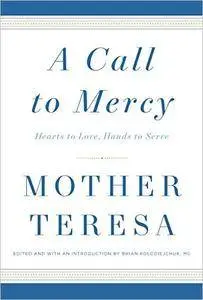 A Call to Mercy: Hearts to Love, Hands to Serve [Repost]