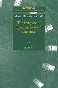 The language of Byzantine learned literature