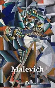 Delphi Complete Works of Kazimir Malevich