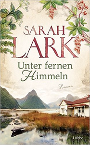 Unter fernen Himmeln - Sarah Lark