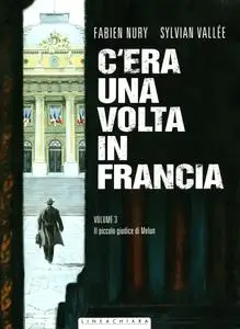 C'era una volta in Francia - Volume 03 - Il piccolo giudice di Melun