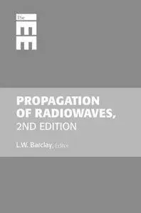 Propagation of Radiowaves, 2nd Edition (Repost)