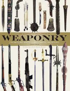 The Illustrated Encyclopedia of Weaponry  (Repost)