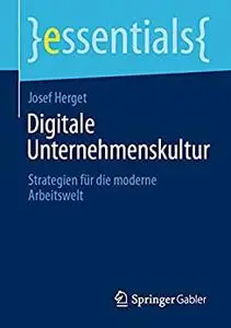 Digitale Unternehmenskultur: Strategien für die moderne Arbeitswelt