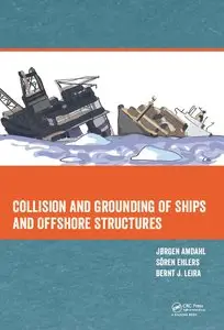 Collision and Grounding of Ships and Offshore Structures