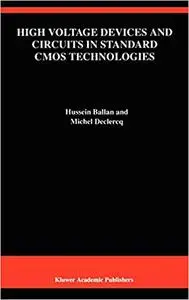 High Voltage Devices and Circuits in Standard Cmos Technologies