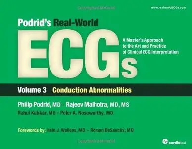 Podrid's Real-World ECGs, Volume 3: Conduction Abnormalities