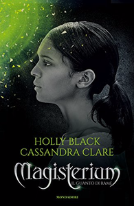 Magisterium Vol 2. Il guanto di rame - Cassandra Clare & Holly Black (Repost)