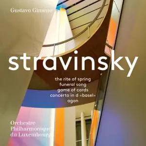 Orchestre Philharmonique du Luxembourg & Gustavo Gimeno - Stravinsky: Orchestral Works (2018) [Official Digital Download 24/96]