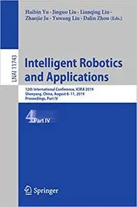 Intelligent Robotics and Applications, Part IV (Repost)