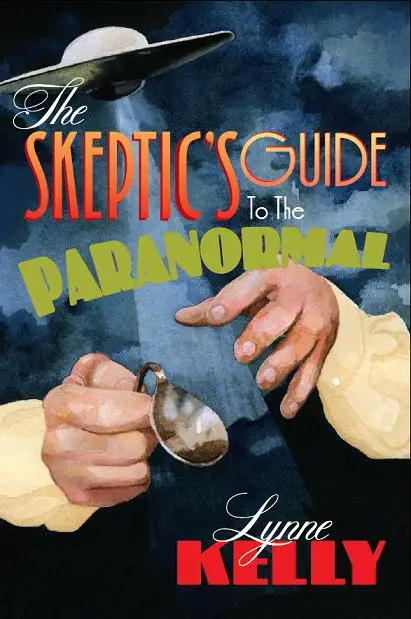 The Skeptic's Guide to the Paranormal