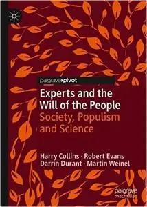 Experts and the Will of the People: Society, Populism and Science