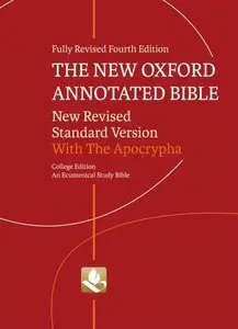 The New Oxford Annotated Bible with Apocrypha: New Revised Standard Version, Fourth Edition