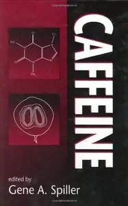 Caffeine by Gene A. Spiller [Repost]
