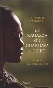 Alberto Reggiori - La ragazza che guardava il cielo