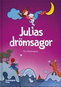 «Julias drömsagor» by Pia Hammargren