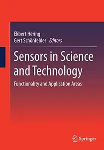 Sensors in Science and Technology: Functionality and Application Areas (Repost)