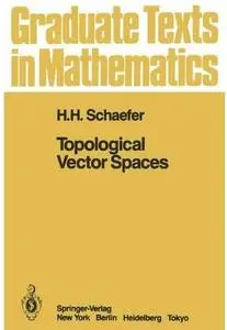 Topological Vector Spaces [Repost]