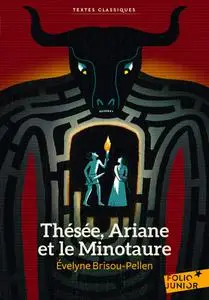 Evelyne Brisou-Pellen, "Thésée, Ariane et le Minotaure"