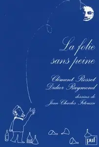 La Folie sans Peine