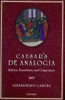 Caesar's De Analogia: Edition, Translation, and Commentary