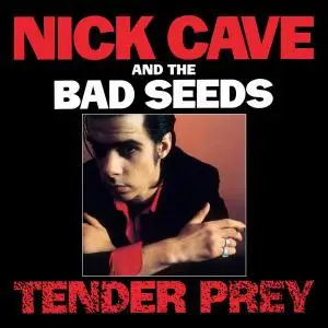 Nick Cave & The Bad Seeds - Tender Prey (1988) [Non-remastered]