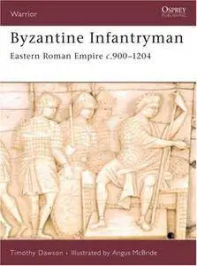 Byzantine Infantryman: Eastern Roman Empire c.900-1204 (Repost)