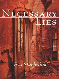 «Necessary Lies» by Eva Stachniak