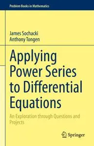 Applying Power Series to Differential Equations: An Exploration through Questions and Projects