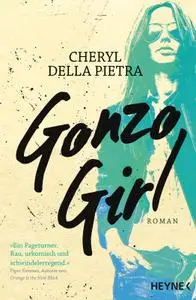 Pietra, Cheryl Della - Gonzo Girl