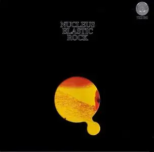 Nucleus - Elastic Rock (1970) {2005, Limited Edition}