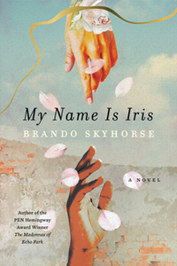 My Name Is Iris : A Novel
