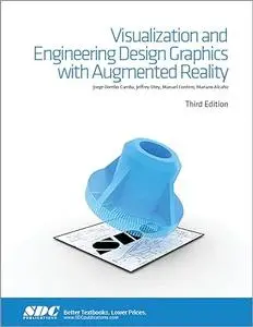 Visualization and Engineering Design Graphics with Augmented Reality Third Edition (Repost)