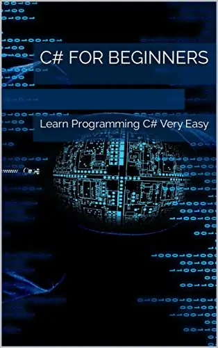 C# for Beginners: Learn Programming C# Very Easy / AvaxHome