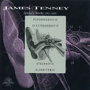 James Tenney: Selected Works 1961-1969 (2001)