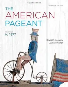 The American Pageant: Volume 1, 15th edition