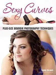 Sexy Curves: Plus-Size Boudoir Photography Techniques