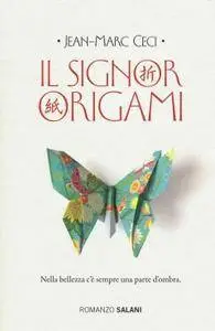 Jean-Marc Ceci - Il signor Origami