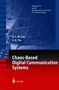Chaos-Based Digital Communication Systems: Operating Principles, Analysis Methods, and Performance Evaluation
