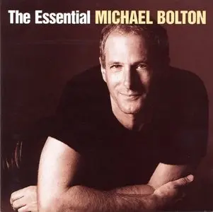 Michael Bolton - The Essential (2002)