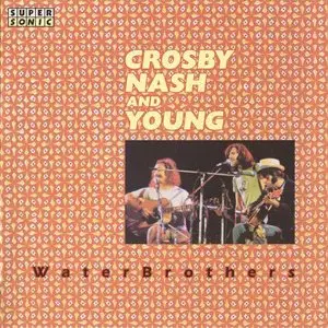 Crosby, Nash & Young - Waterbrothers (2000) {Super Sonic} **[RE-UP]**
