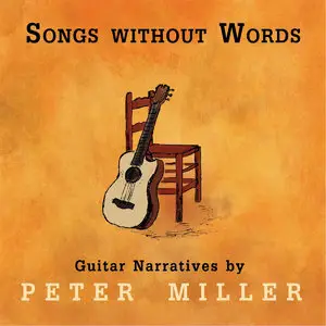 Peter Miller - Songs Without Words (2014)