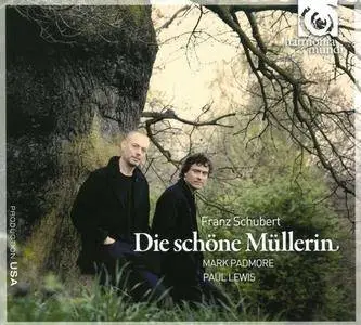 Mark Padmore, Paul Lewis - Franz Schubert: Die Schone Mullerin (2010)