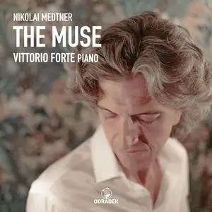 Vittorio Forte - Nikolai Medtner: The Muse (2023) [Official Digital Download 24/96]